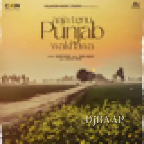 Aaja Tenu Punjab Wakhawa