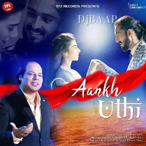Aankh Uthi - Muazzam