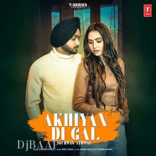 Akhiyan Di Gal