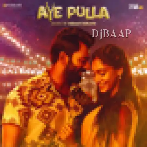 Aye Pulla
