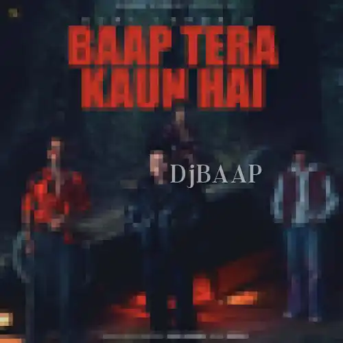 Baap Tera Kaun Hai