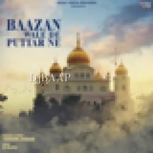 Baazan Wale De Puttar Ne