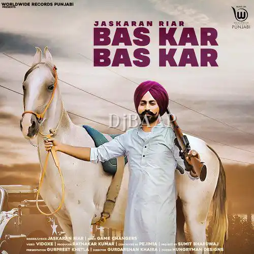 Bas Kar Bas Kar
