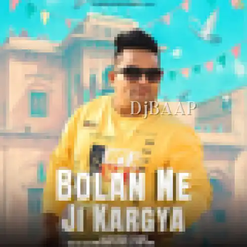 Bolan Ne Ji Kargya