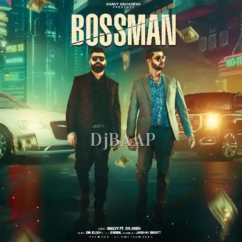 Bossman feat. Dr. Kush