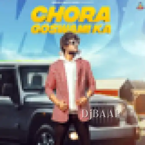 Chora Goswami Ka