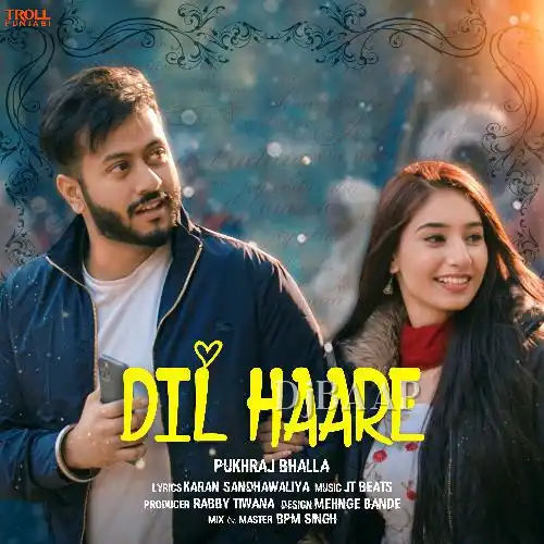 Dil Haare - Pukhraj
