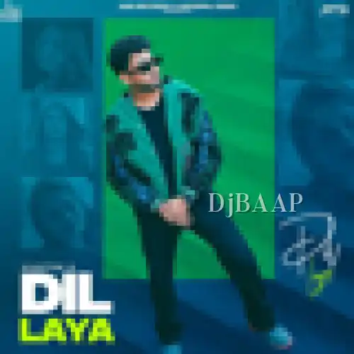 Dil Laya