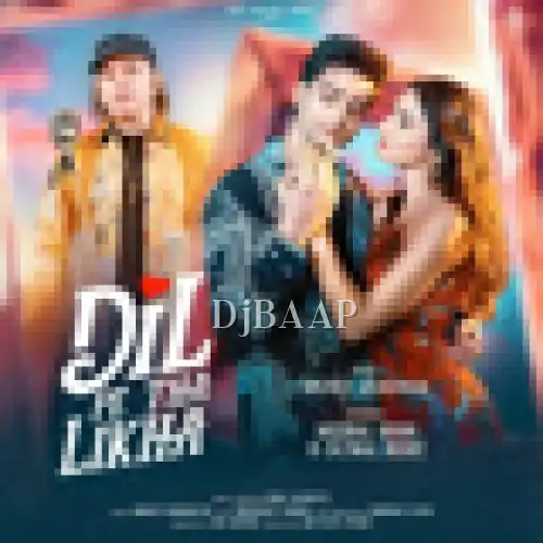 Dil Pe Tha Likha