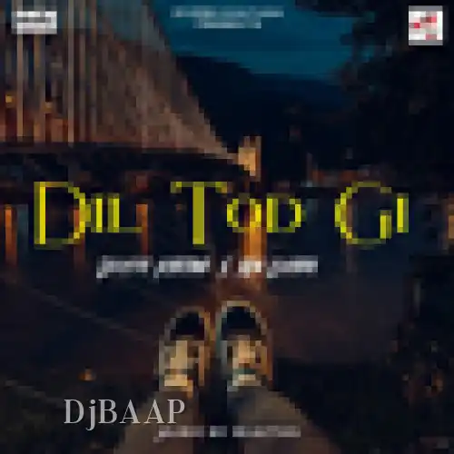 Dil Tod Gi