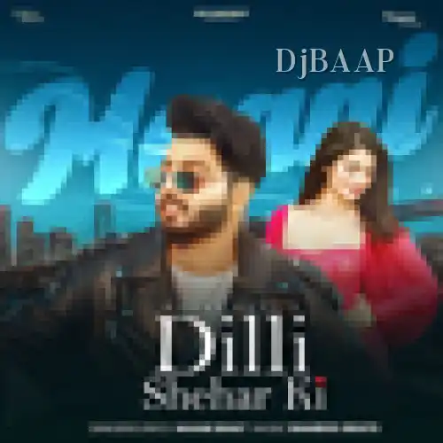 Dilli Shehar Ki