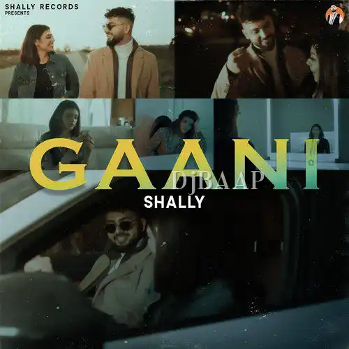 Gaani - Shally