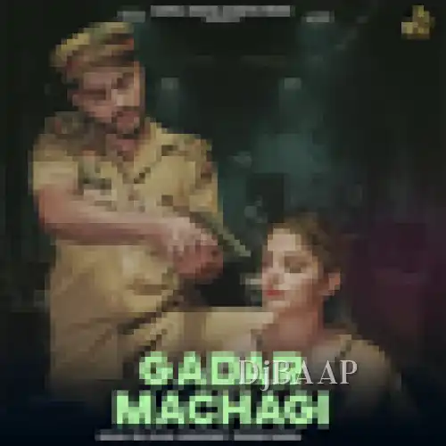 Gadar Machagi
