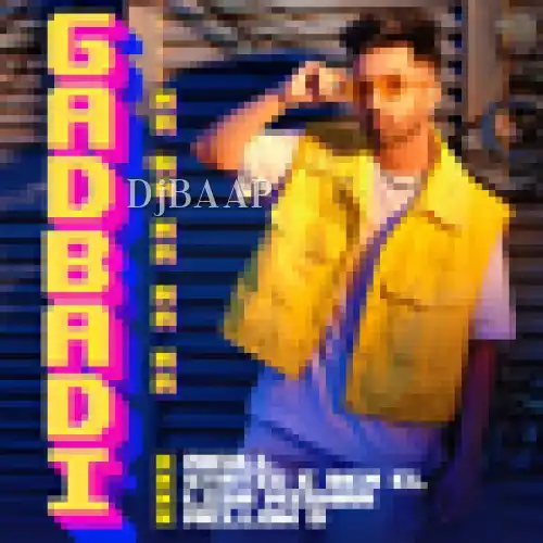 Gadbadi (Na Na Na Na Na)