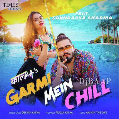 Garmi Mein Chill