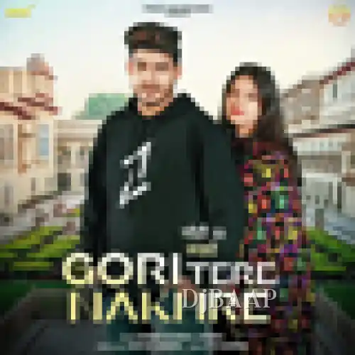 Gori Tere Nakhre
