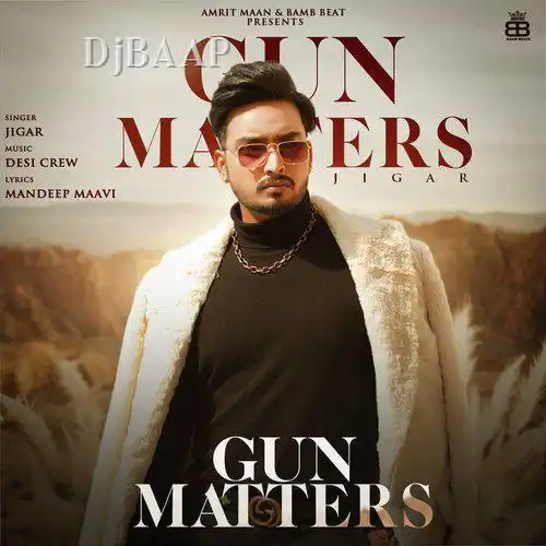 Gun Matters Jigar album art
