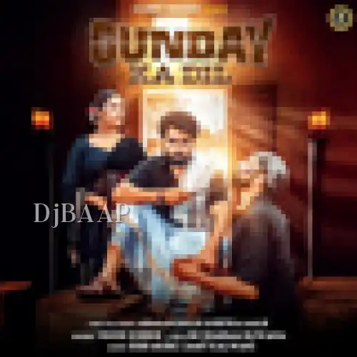 Gunday Ka Dil