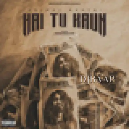 Hai Tu Kaun album art