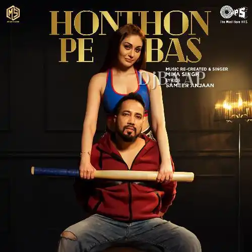 Honthon Pe Bas by Mika Singh