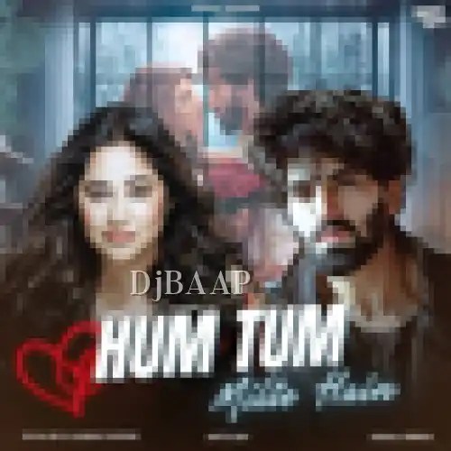 Hum Tum Milte Hai
