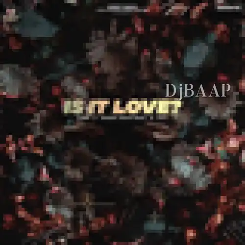 Is It Love