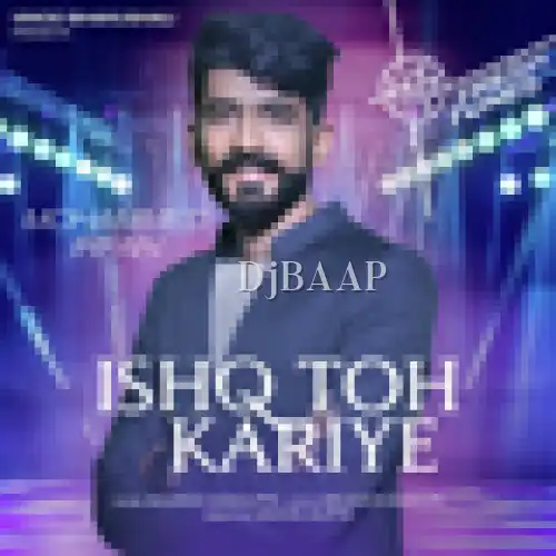 Ishq Toh Kariye