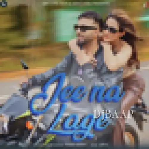 Jee Na Lage