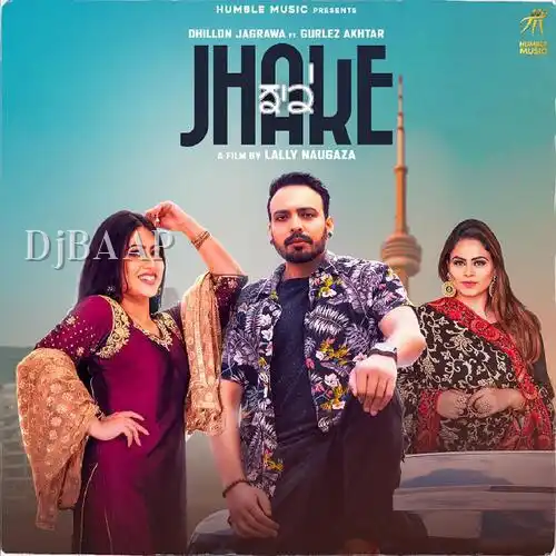 Jhake feat. Gurlez Akhtar