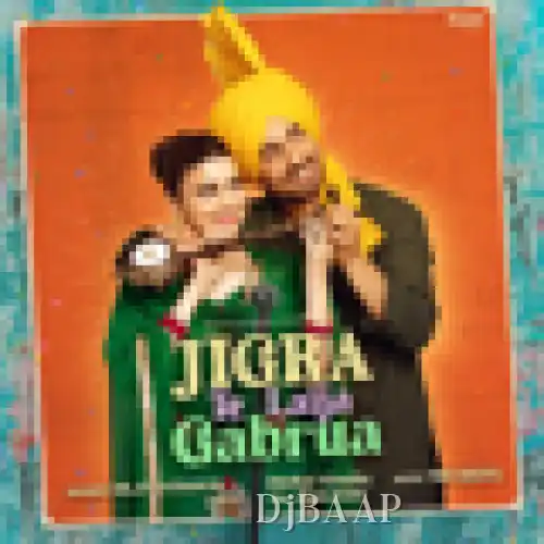 Jigra Te Laija Gabrua