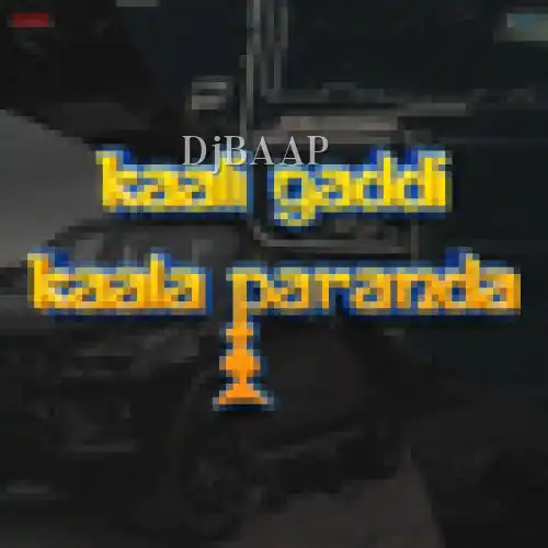 Kaali Gaddi Kaala Paranda