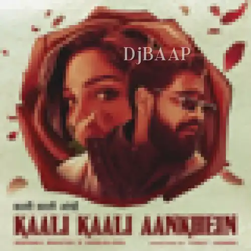 Kaali Kaali Aankhein