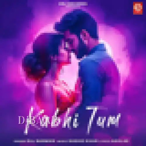 Kabhi Tum
