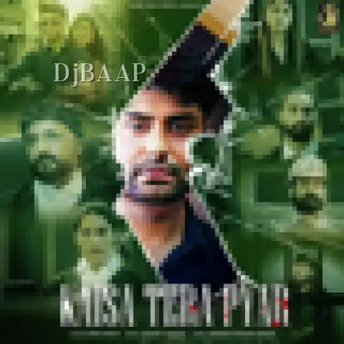 Kaisa Tera Pyar