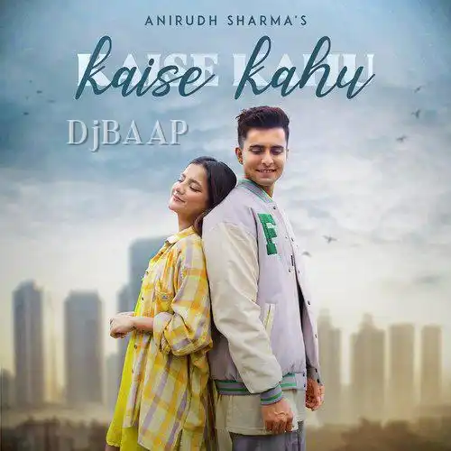 Kaise Kahu album art