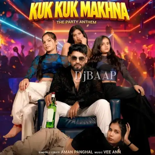 KUK KUK MAKHNA