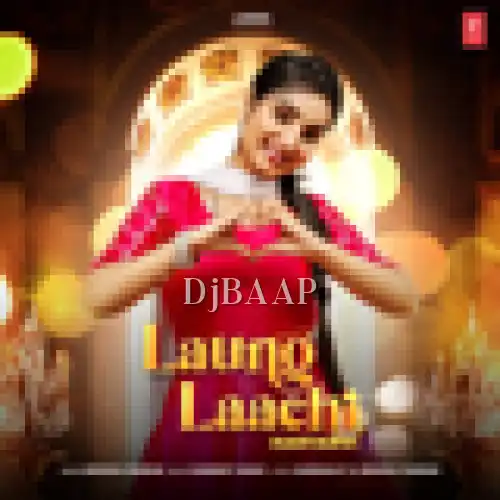 Laung Laachi