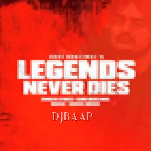 Legends Never Dies