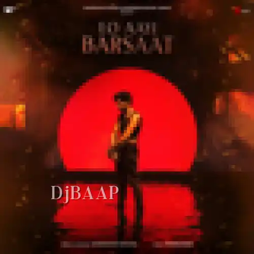 Lo Aayi Barsaat