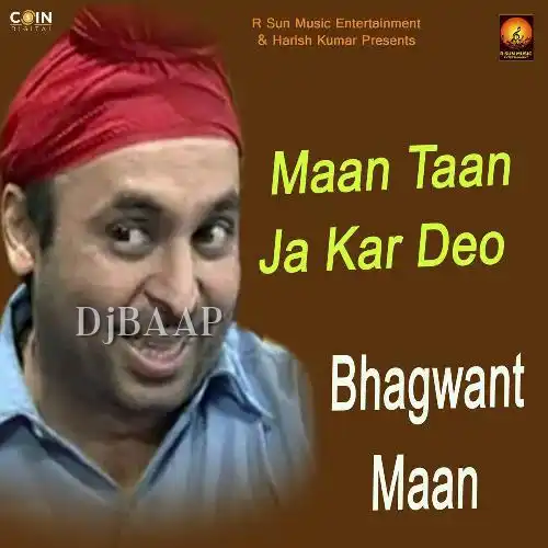 Maan Taan Ja Kar Deo