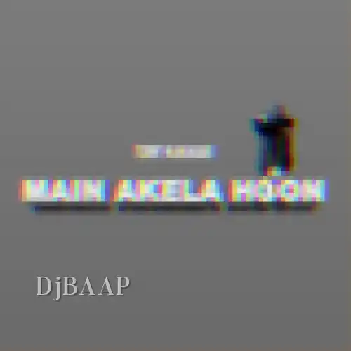 Main Akela Hoon
