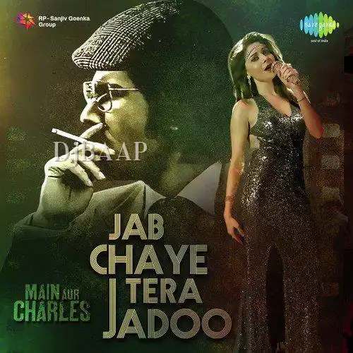 Jab Chaye Tera Jadoo