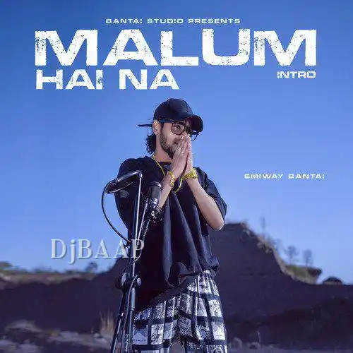 Malum Hai Na Intro