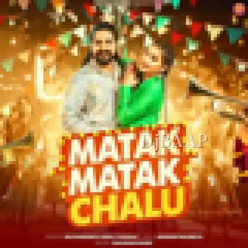 Matak Matak Chalu