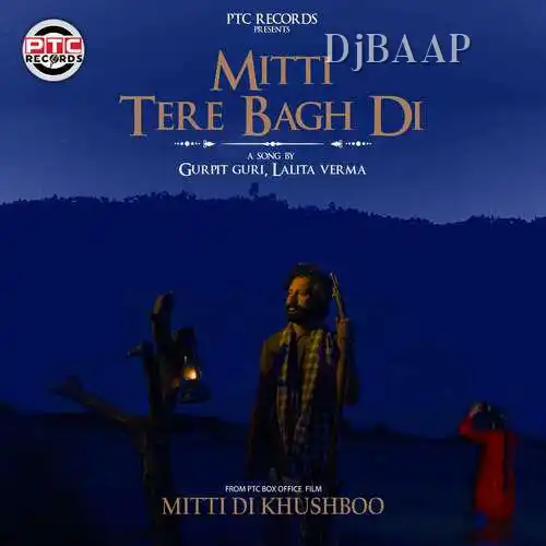 Mitti Tere Bagh Di