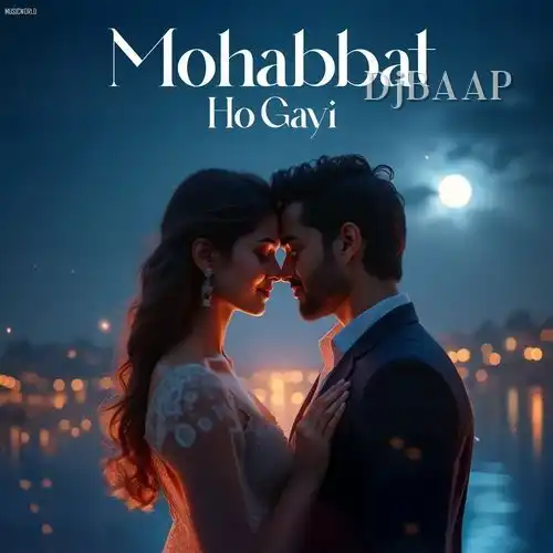 Mohabbat Ho Gayi album art