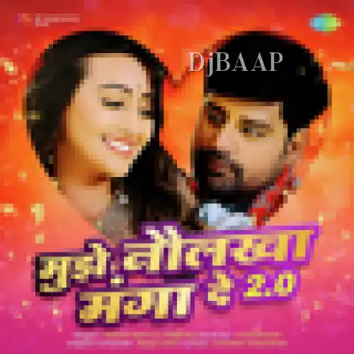 Mujhe Naulakha Manga De 2.0