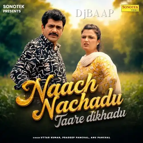 Naach Nachadu Taare Dikhadu album art