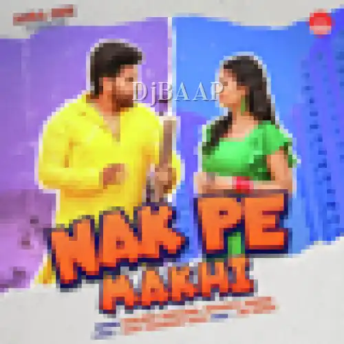 Nak Pe Makhi