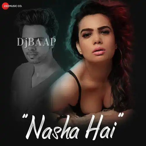 Nasha Hai